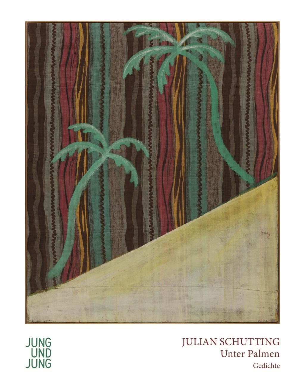 Cover: 9783990272237 | Unter Palmen | Gedichte | Julian Schutting | Buch | 80 S. | Deutsch