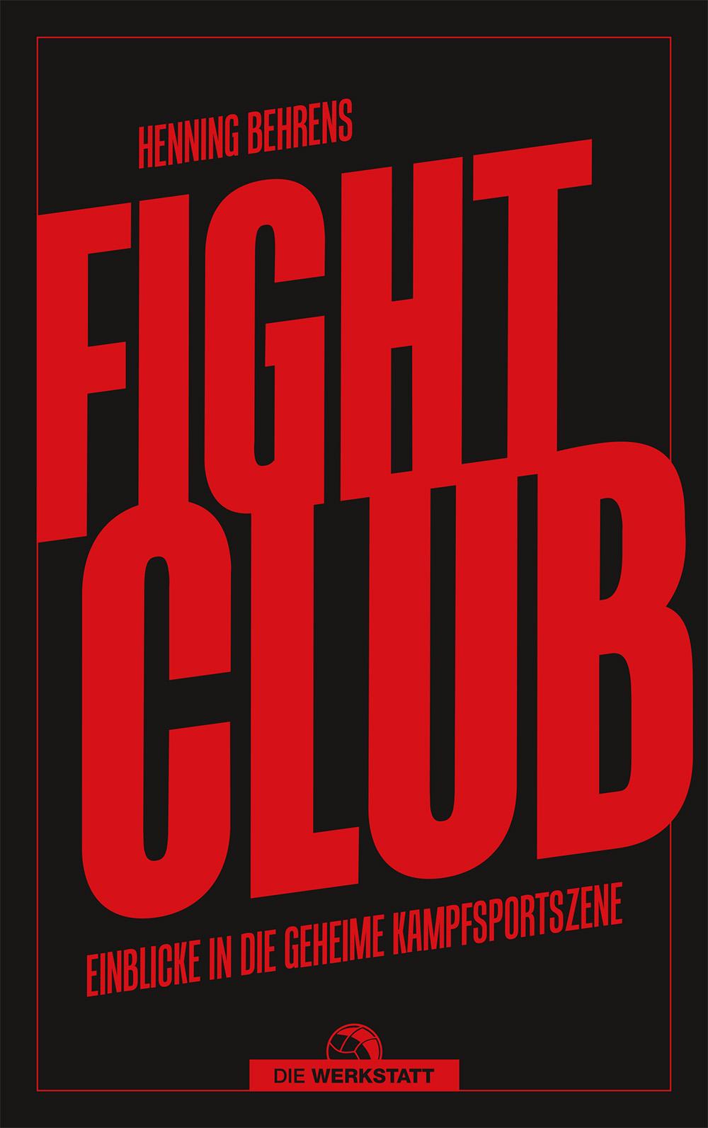 Cover: 9783730707395 | Fightclub | Einblicke in die geheime Kampfsportszene | Henning Behrens