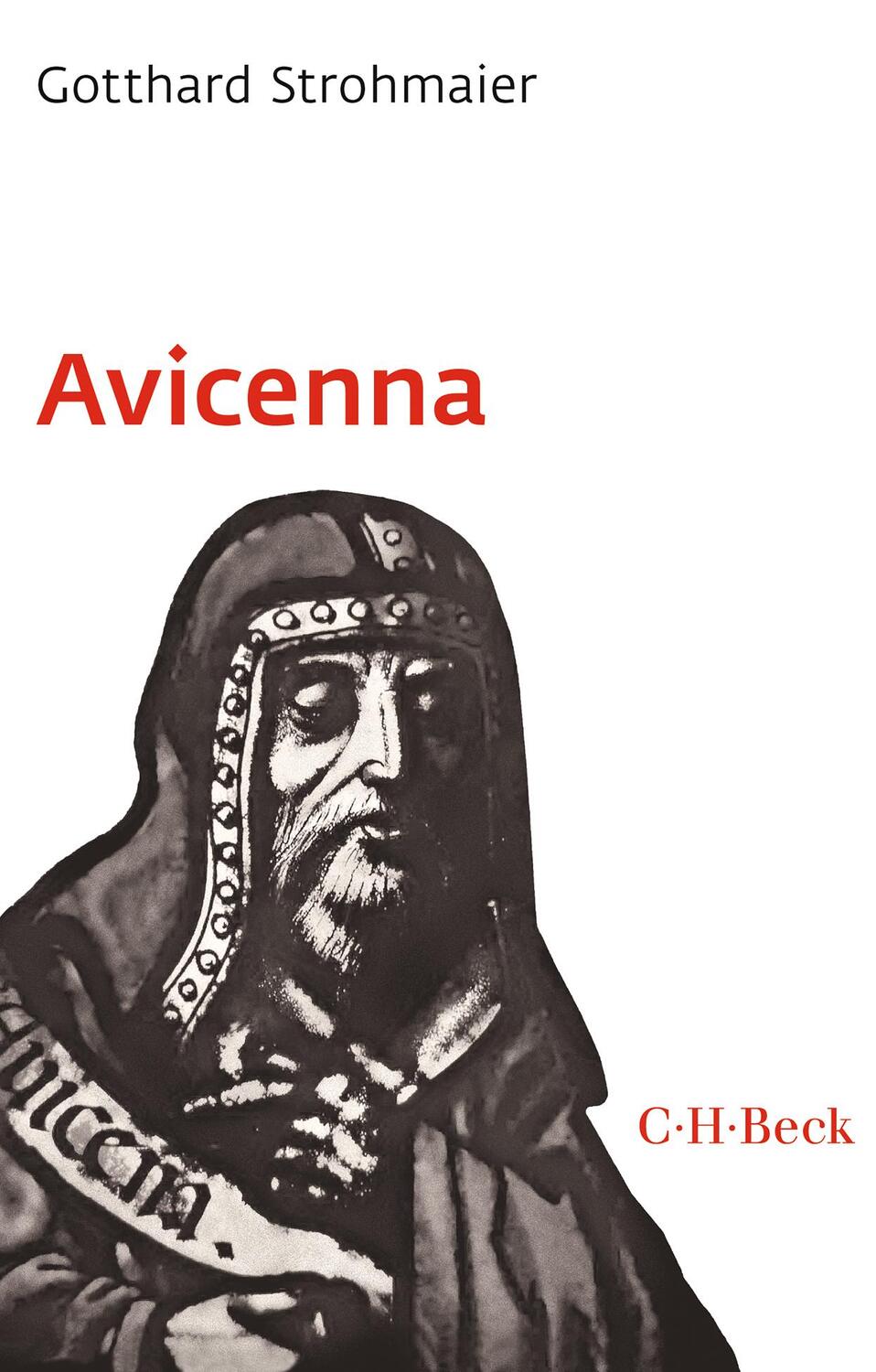 Cover: 9783406714405 | Avicenna | Gotthard Strohmaier | Taschenbuch | Beck'sche Reihe | 2018