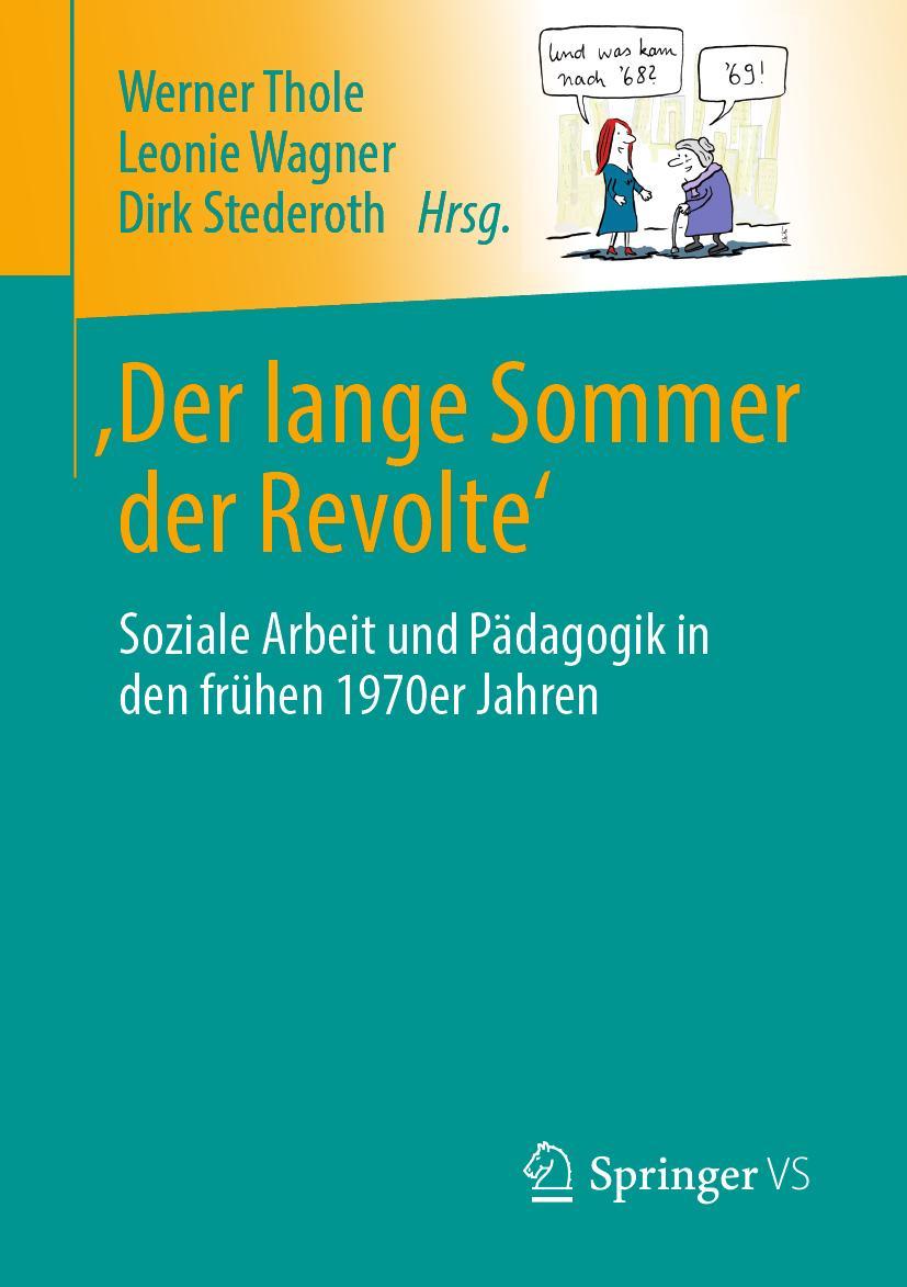 Cover: 9783658281786 | 'Der lange Sommer der Revolte' | Werner Thole (u. a.) | Taschenbuch