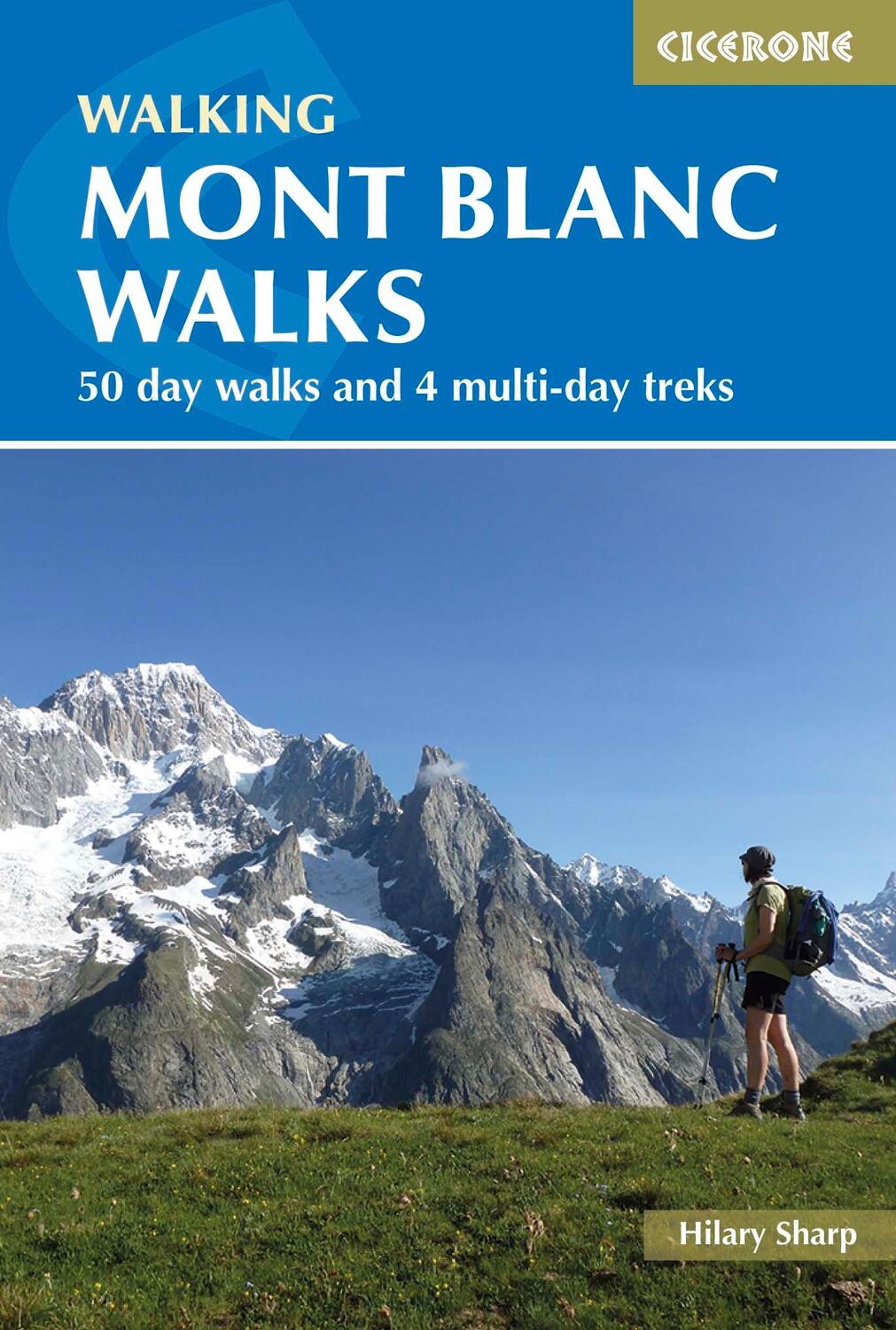 Cover: 9781852848194 | Walking Mont Blanc Walks | 50 Day Walks and 4 Multi-Day Treks | Sharp