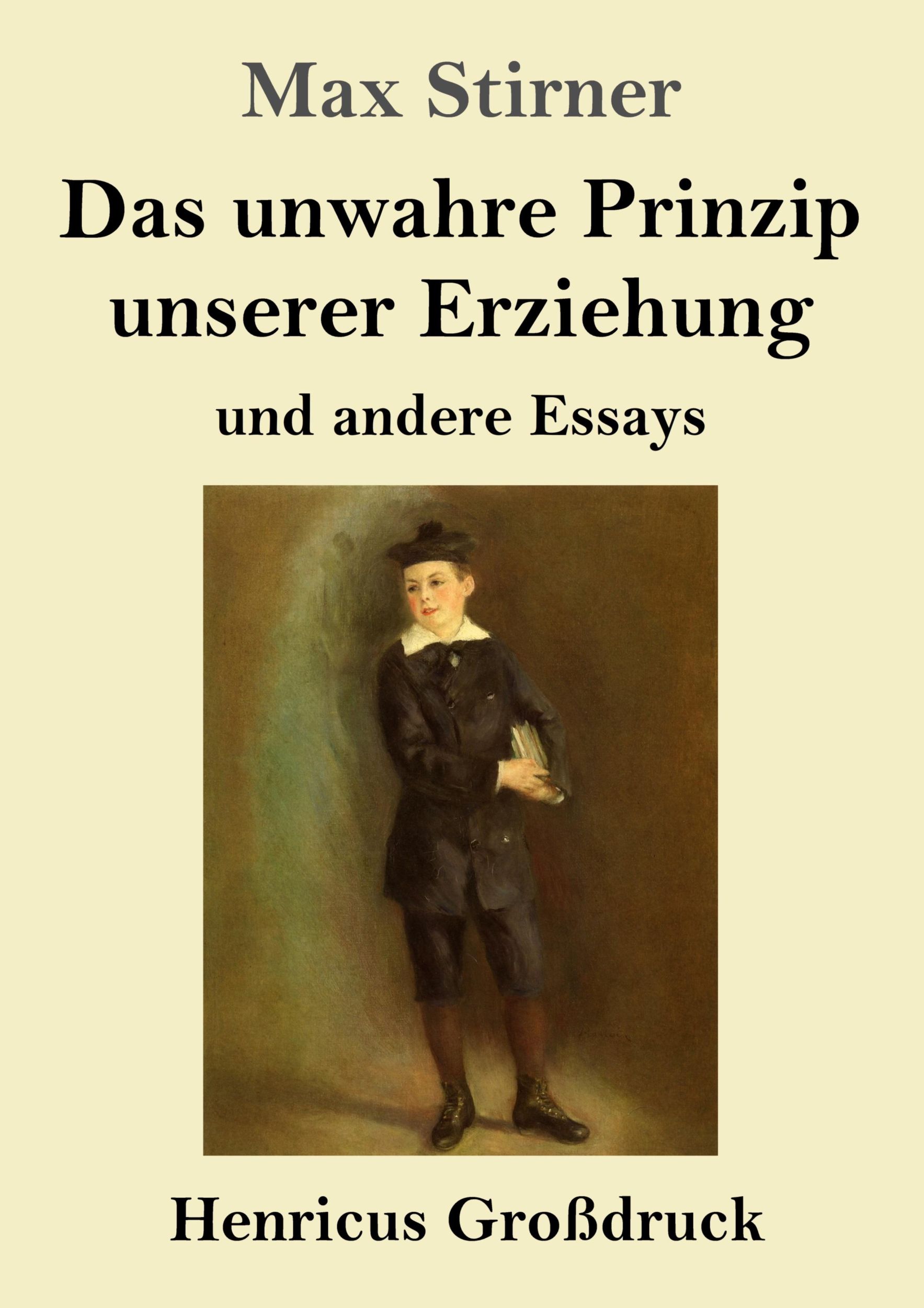 Cover: 9783847855118 | Das unwahre Prinzip unserer Erziehung (Großdruck) | und andere Essays