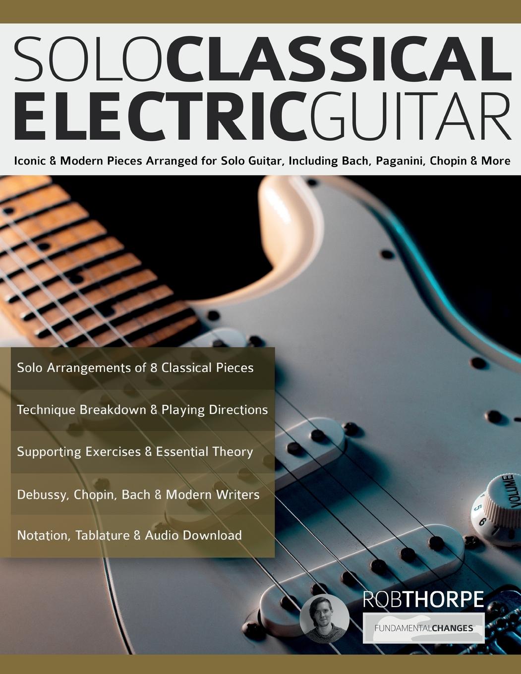 Cover: 9781789334340 | Solo Classical Electric Guitar | Rob Thorpe | Taschenbuch | Paperback