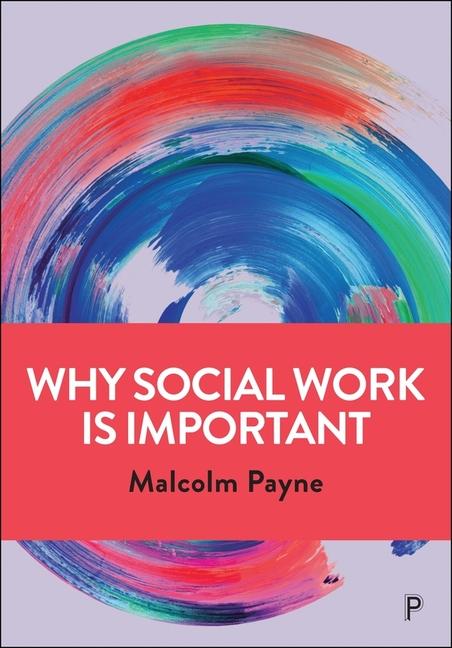 Cover: 9781447330813 | Why Social Work Is Important | Malcolm Payne | Taschenbuch | Englisch