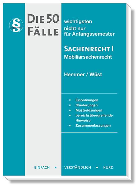 Cover: 9783968383316 | Die 50 wichtigsten Fälle Sachenrecht I | Einfach - Verständlich - Kurz