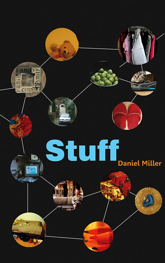 Cover: 9780745644240 | Stuff | Daniel (University College London Miller | Taschenbuch | 2009