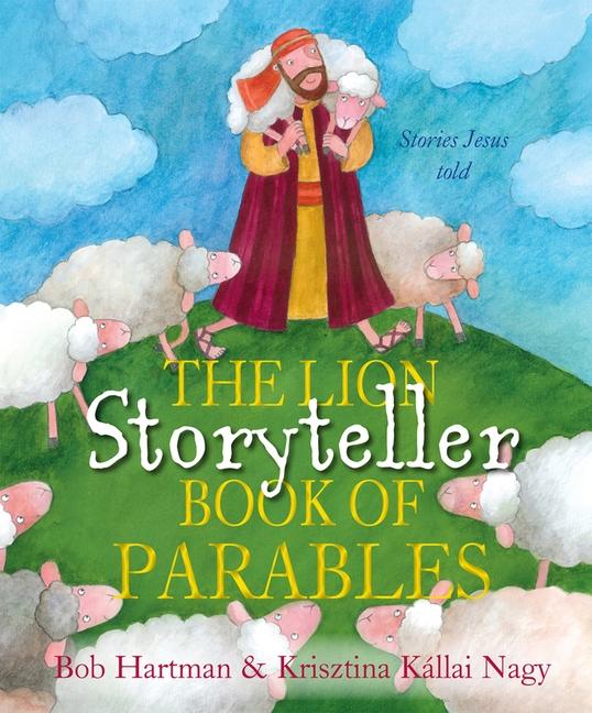 Cover: 9780745964461 | The Lion Storyteller Book of Parables | Bob Hartman | Buch | Englisch