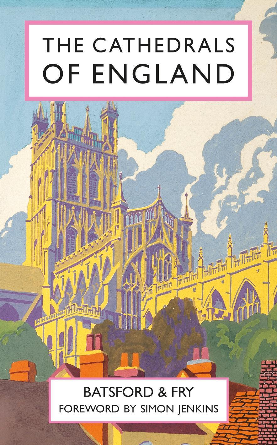 Cover: 9781849945462 | The Cathedrals of England | Harry Batsford (u. a.) | Buch | Gebunden