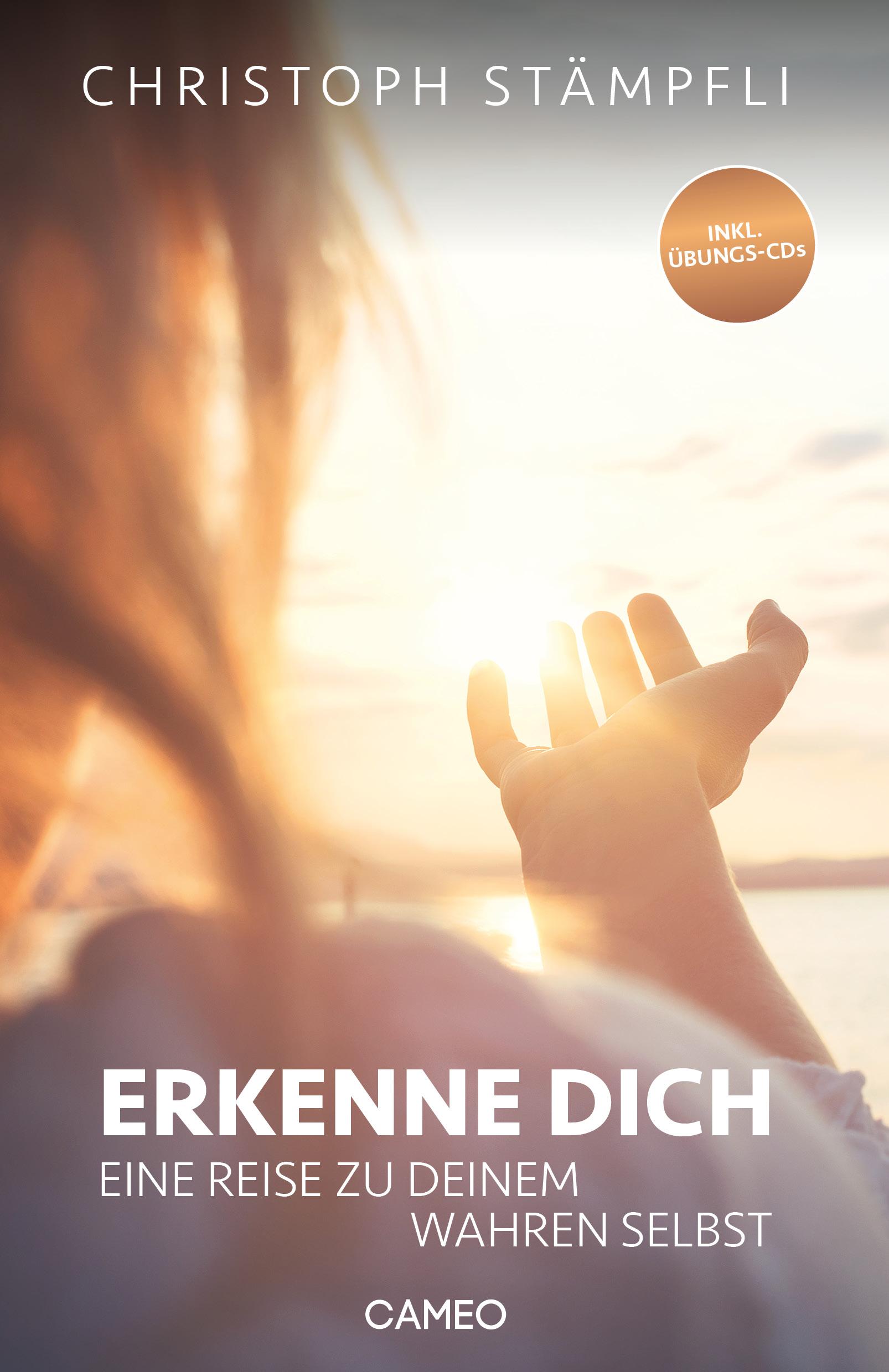 Cover: 9783906287430 | Erkenne dich | Eine Reise zu deinem wahren Selbst | Christoph Stämpfli