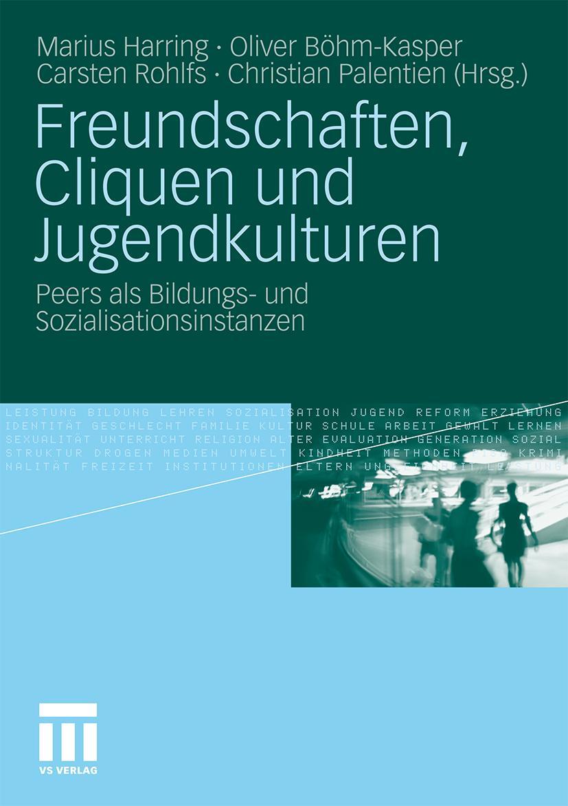 Cover: 9783531169736 | Freundschaften, Cliquen und Jugendkulturen | Marius Harring (u. a.)