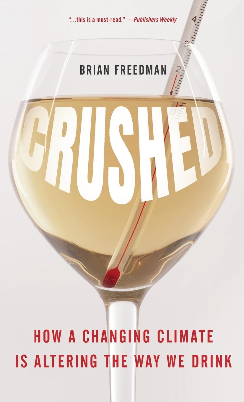 Cover: 9781538166307 | Crushed | How a Changing Climate Is Altering the Way We Drink | Buch