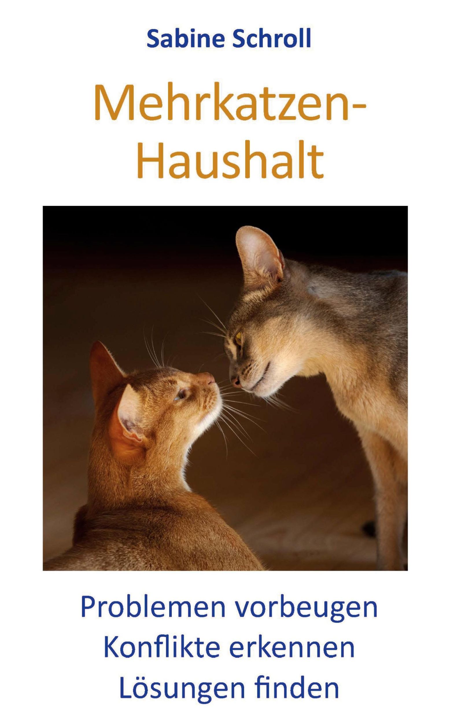 Cover: 9783755704225 | Mehrkatzen-Haushalt | Sabine Schroll | Taschenbuch | 298 S. | Deutsch