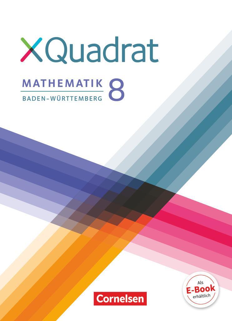 Cover: 9783060048724 | XQuadrat 8. Schuljahr - Baden-Württemberg - Schülerbuch | Steinkamp