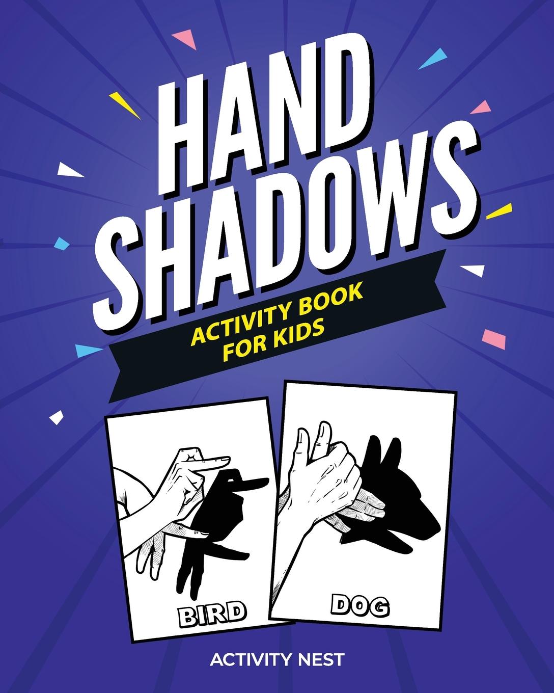 Cover: 9781951791001 | Hand Shadows Activity Book For Kids | 30 Easy To Follow Illustrations