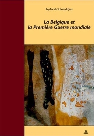 Cover: 9789052012155 | La Belgique et la Première Guerre mondiale | Sophie De Schaepdrijver