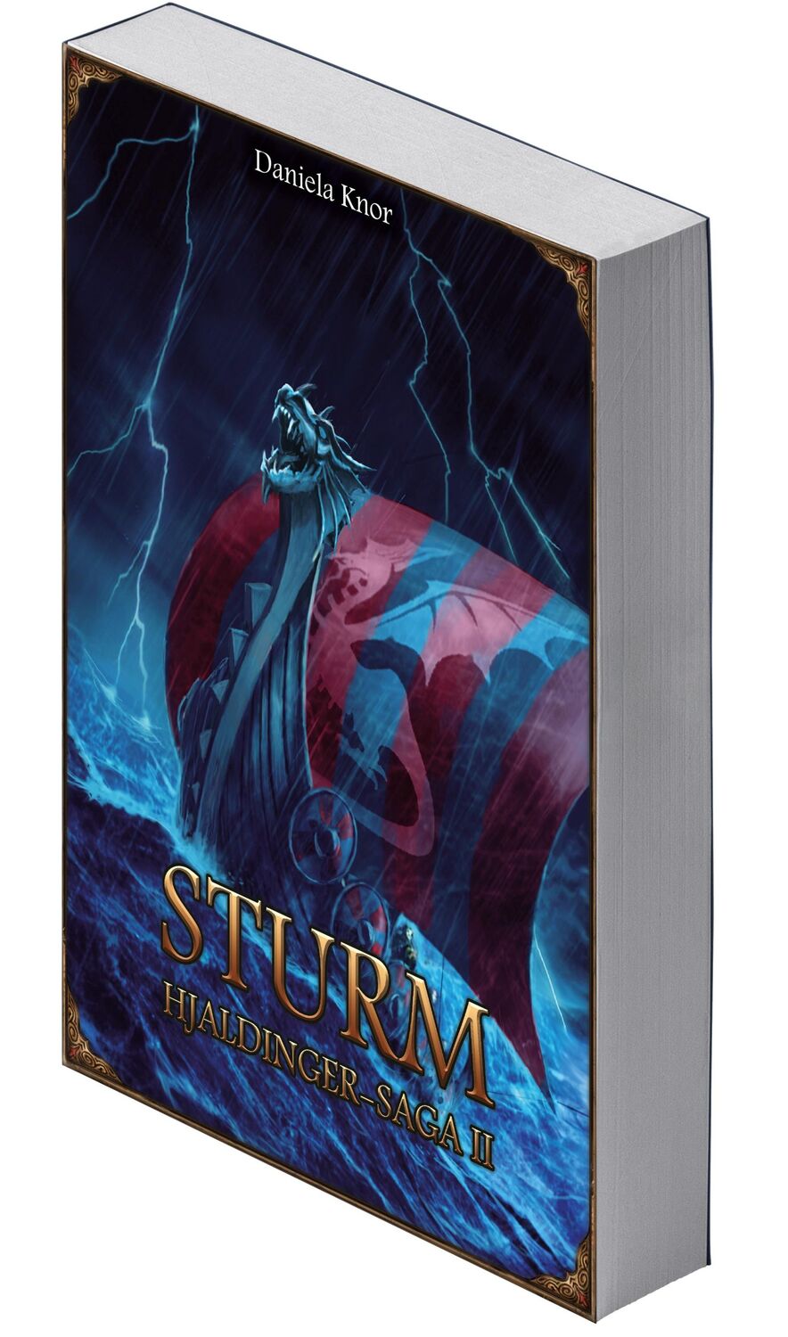 Cover: 9783963317675 | Sturm - Hjaldinger Saga II (Neuauflage) | Daniela Knor | Taschenbuch