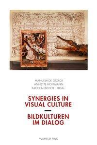 Cover: 9783770554669 | Synergies in Visual Culture / Bildkulturen im Dialog | Hoffmann | Buch