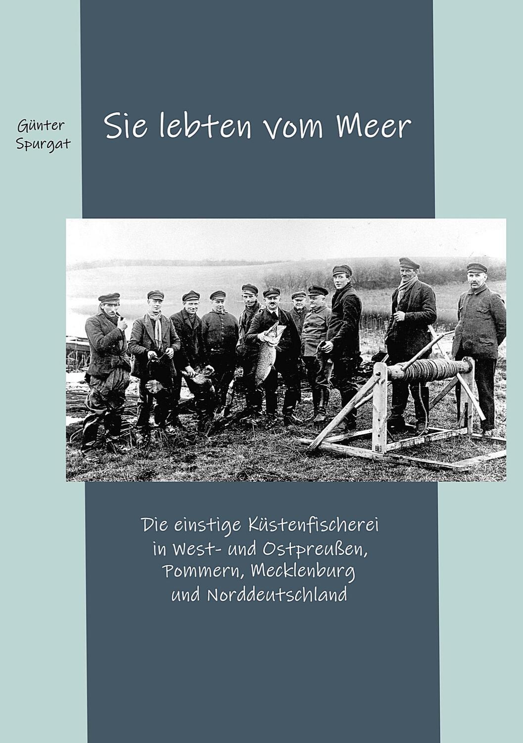 Cover: 9783756819034 | Sie lebten vom Meer | Günter Spurgat | Taschenbuch | Paperback | 2023