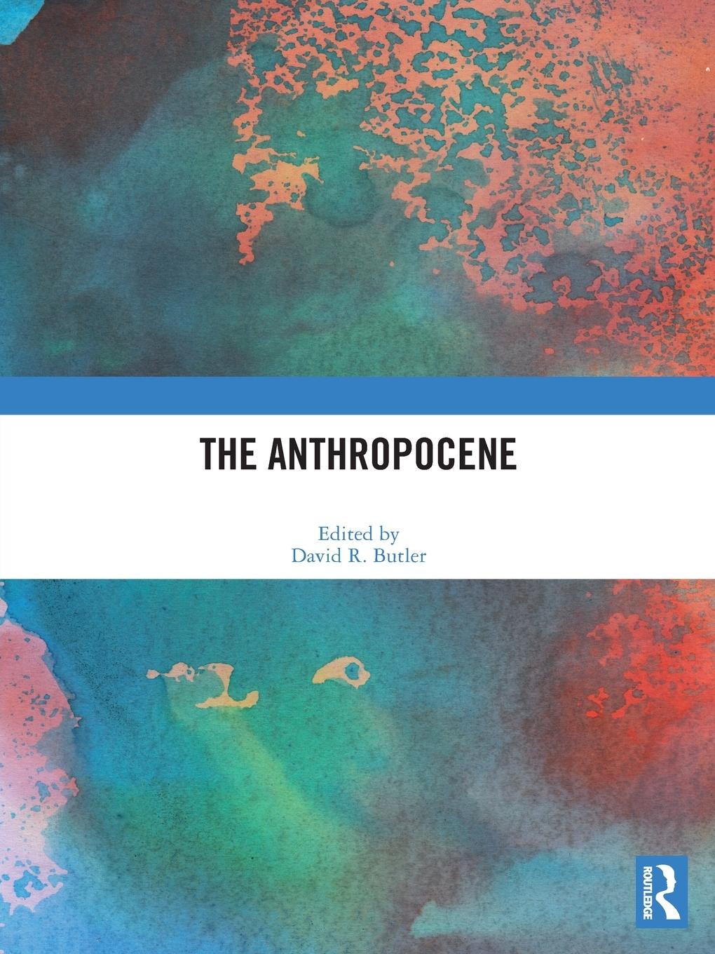 Cover: 9781032076690 | The Anthropocene | David R. Butler | Taschenbuch | Paperback | 2024