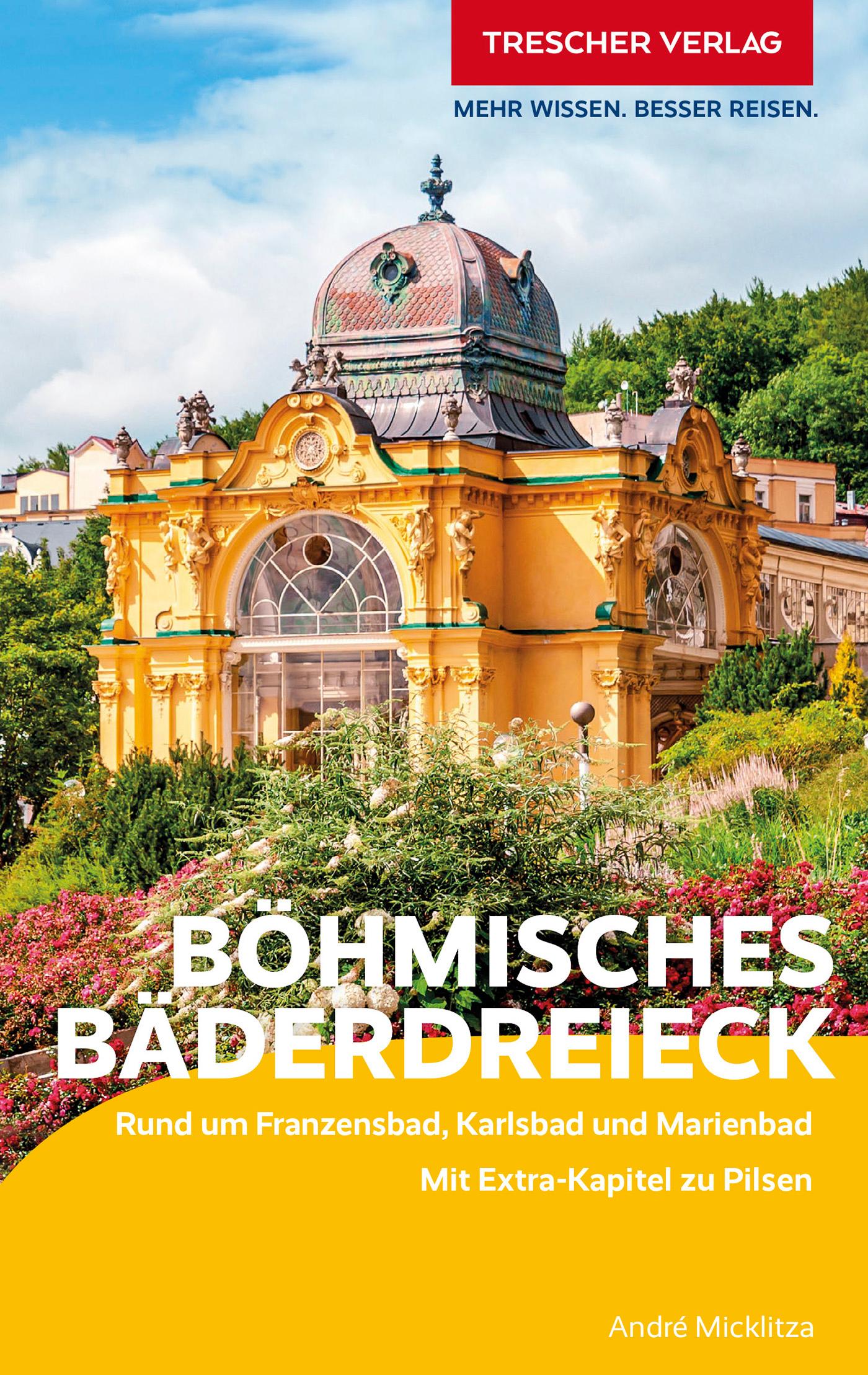 Cover: 9783897948112 | TRESCHER Reiseführer Böhmisches Bäderdreieck | André Micklitza | Buch