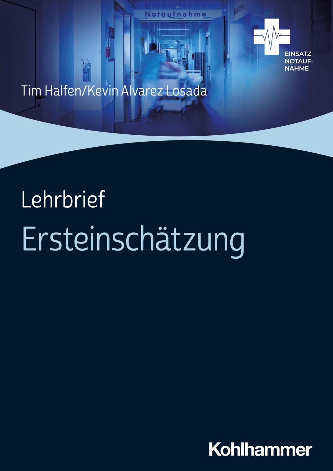 Cover: 9783170422285 | Lehrbrief Ersteinschätzung | Tim Halfen (u. a.) | Taschenbuch | 27 S.