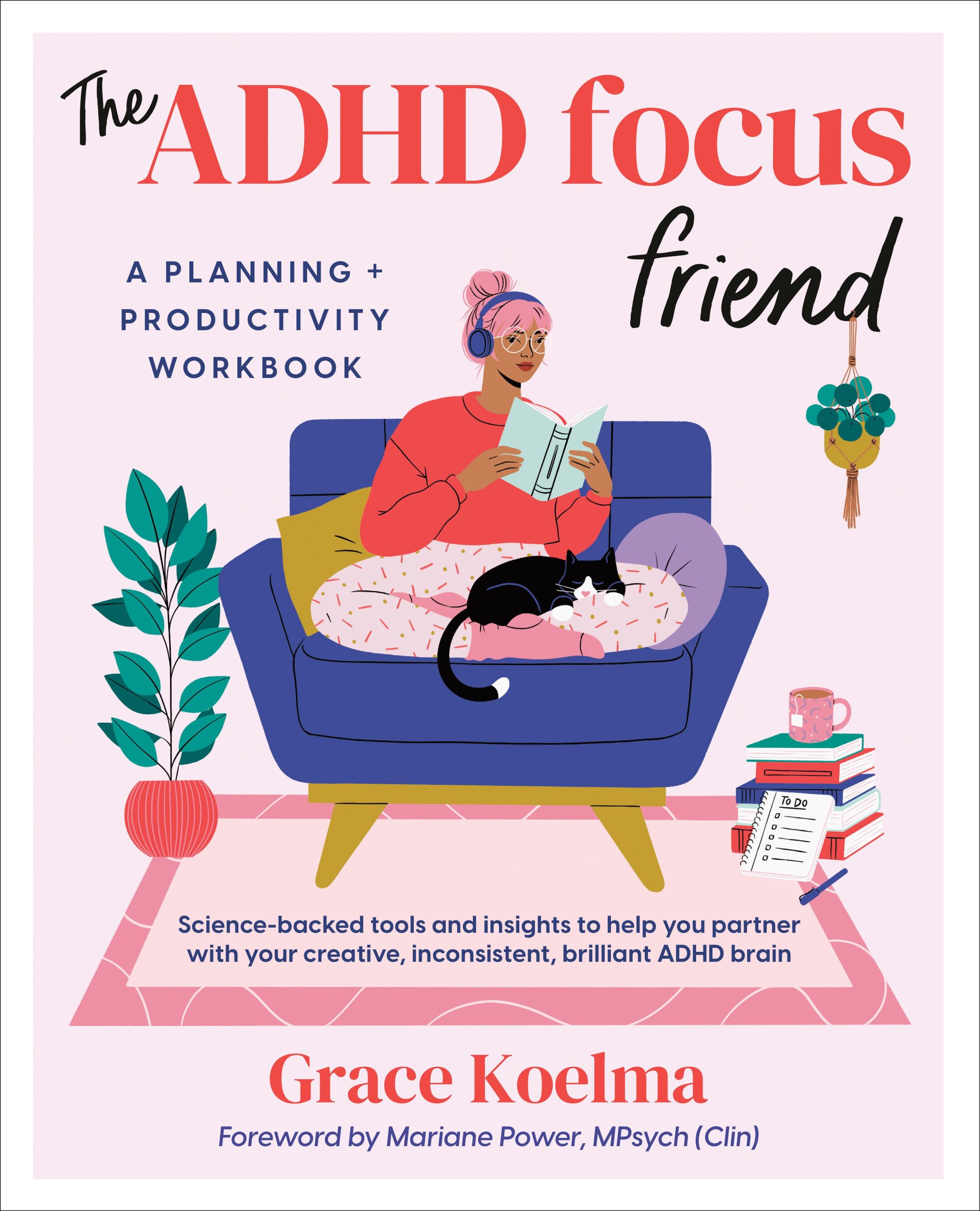 Cover: 9780593718681 | The ADHD Focus Friend | A Planning + Productivity Workbook | Koelma