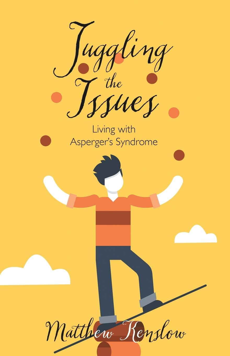 Cover: 9781951561321 | Juggling the Issues | Living With Asperger's Syndrome | Kenslow | Buch