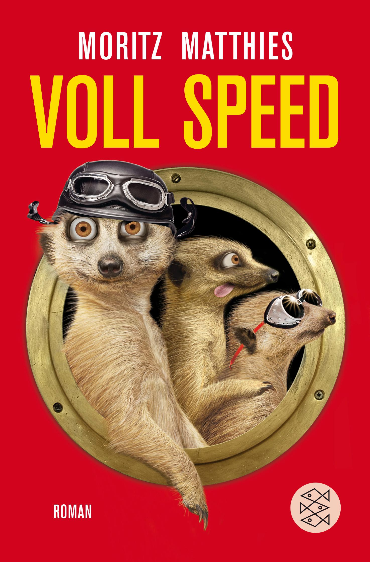 Cover: 9783596196456 | Voll Speed | Roman, Erdmännchen-Krimi 2 | Moritz Matthies | Buch