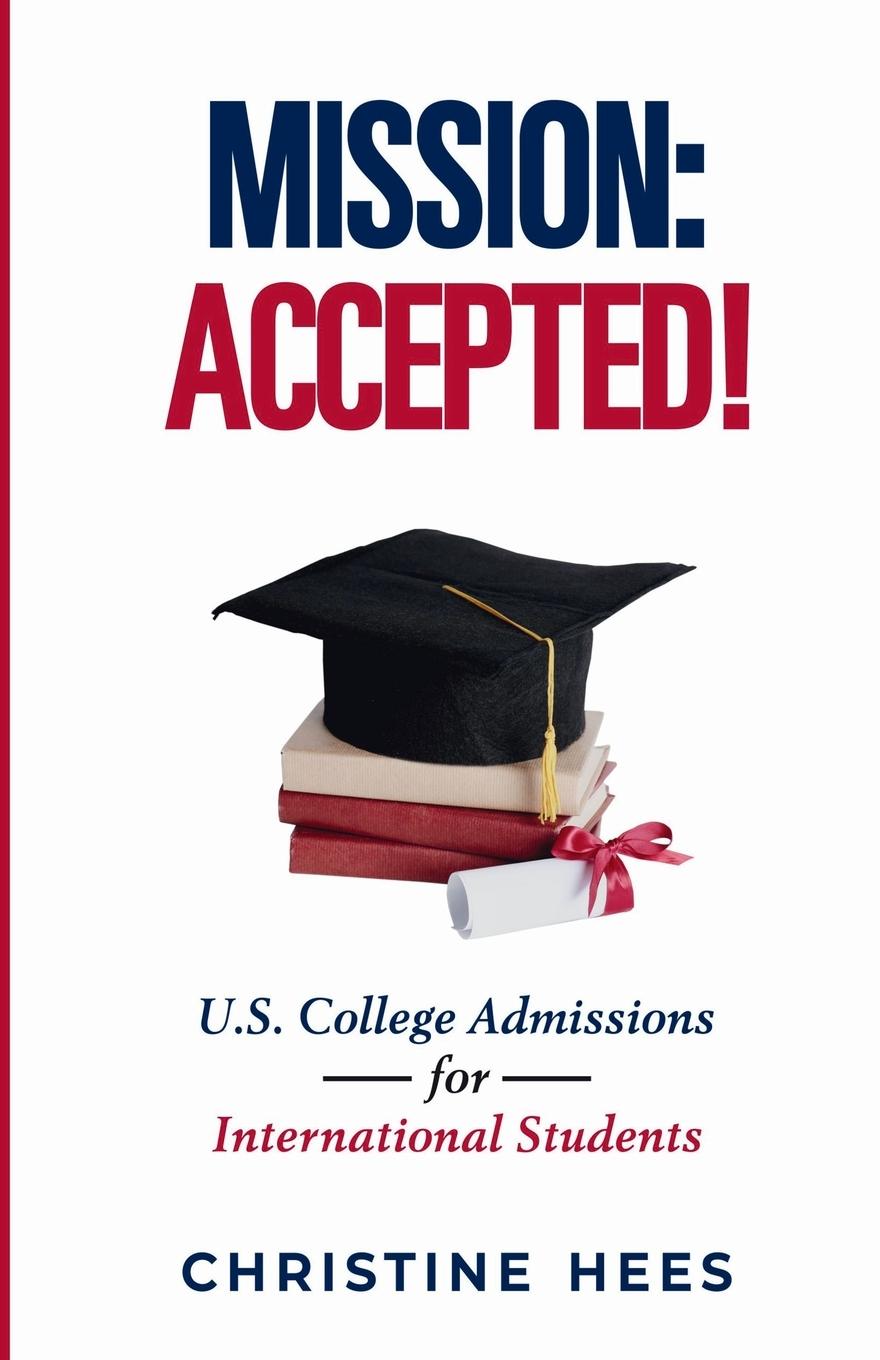 Cover: 9798218440008 | Mission Accepted! | U.S. College Admissions for International Students