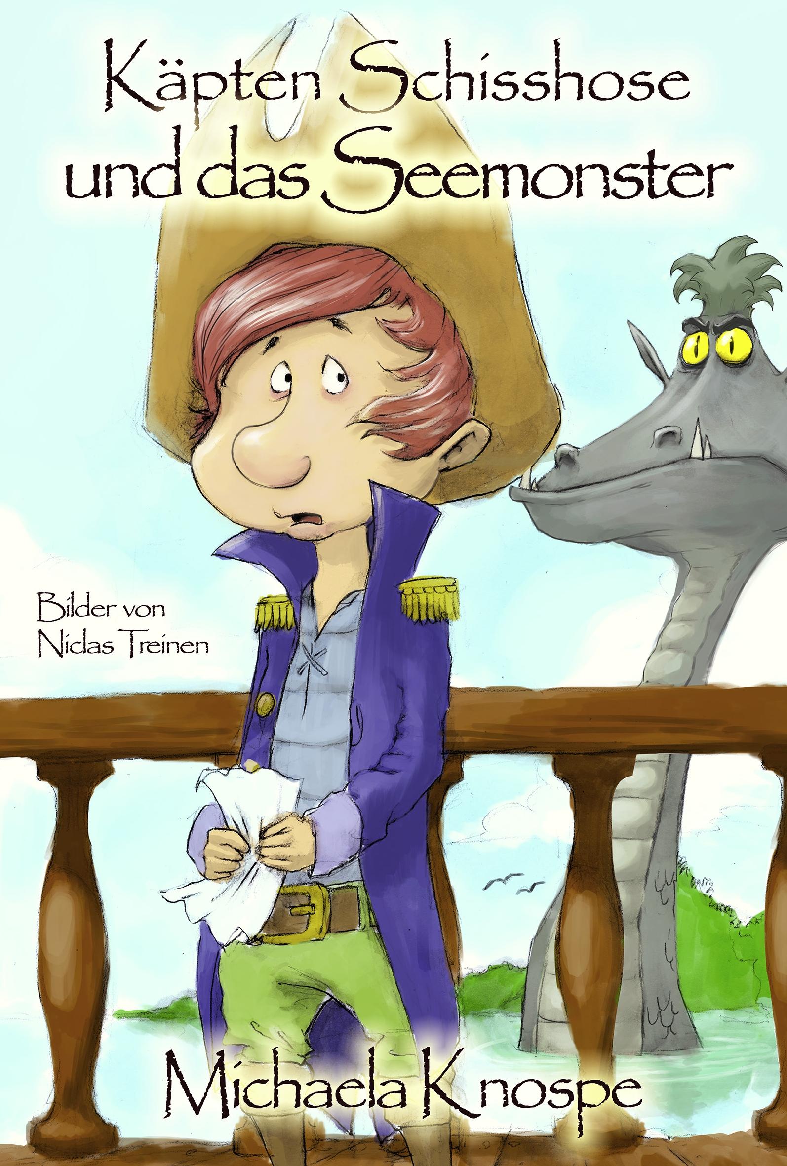 Cover: 9783981521740 | Käpten Schisshose und das Seemonster | Michaela Knospe | Taschenbuch