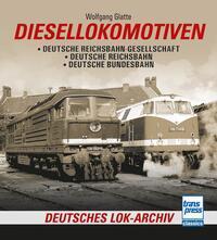 Cover: 9783613716964 | Diesellokomotiven | Wolfgang Glatte | Taschenbuch | 314 S. | Deutsch