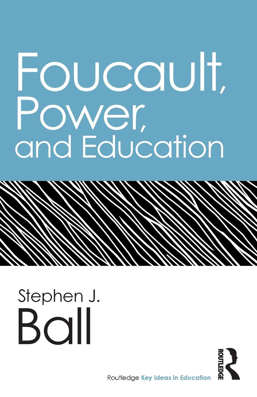 Cover: 9780415895378 | Foucault, Power, and Education | Stephen J. Ball | Taschenbuch | 2012