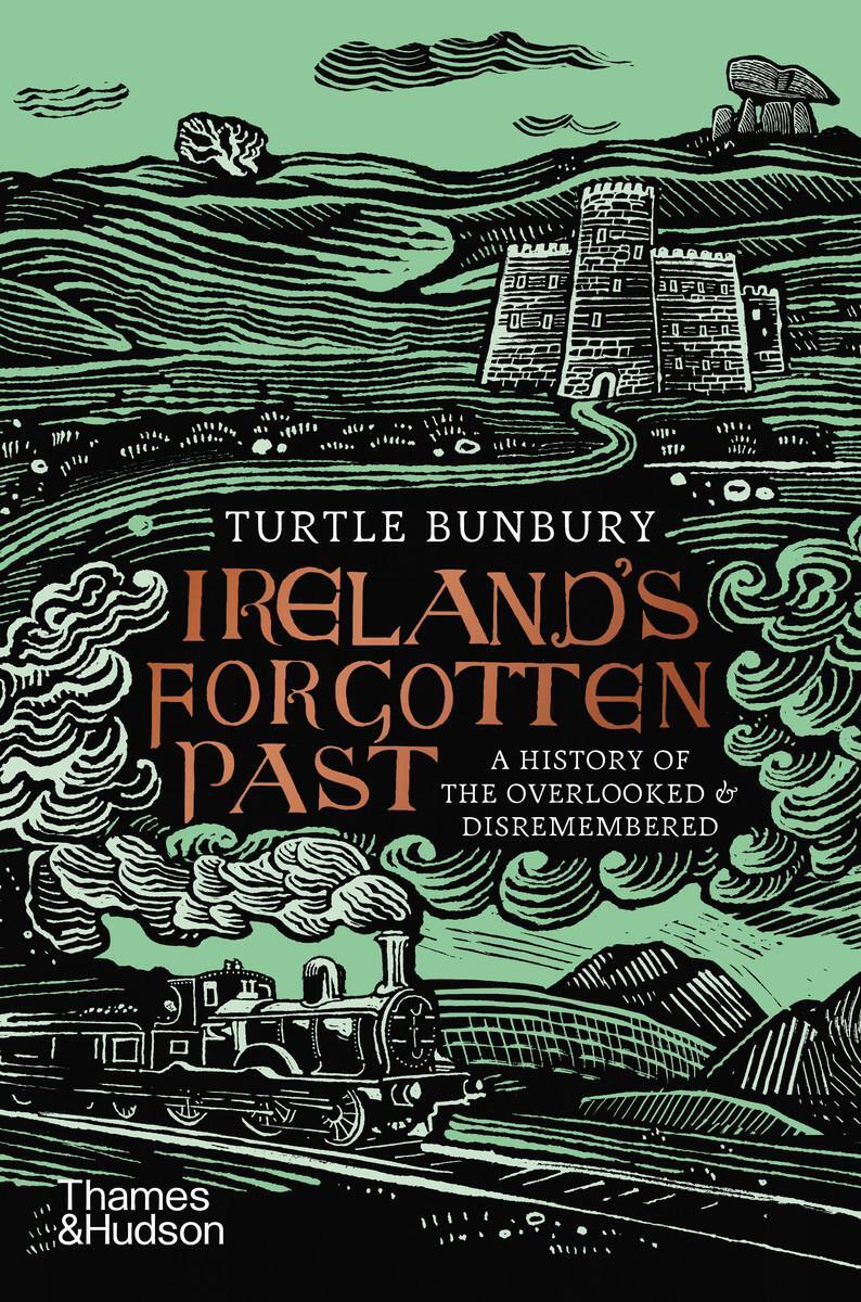 Cover: 9780500022535 | Ireland's Forgotten Past | Turtle Bunbury | Buch | Gebunden | Englisch