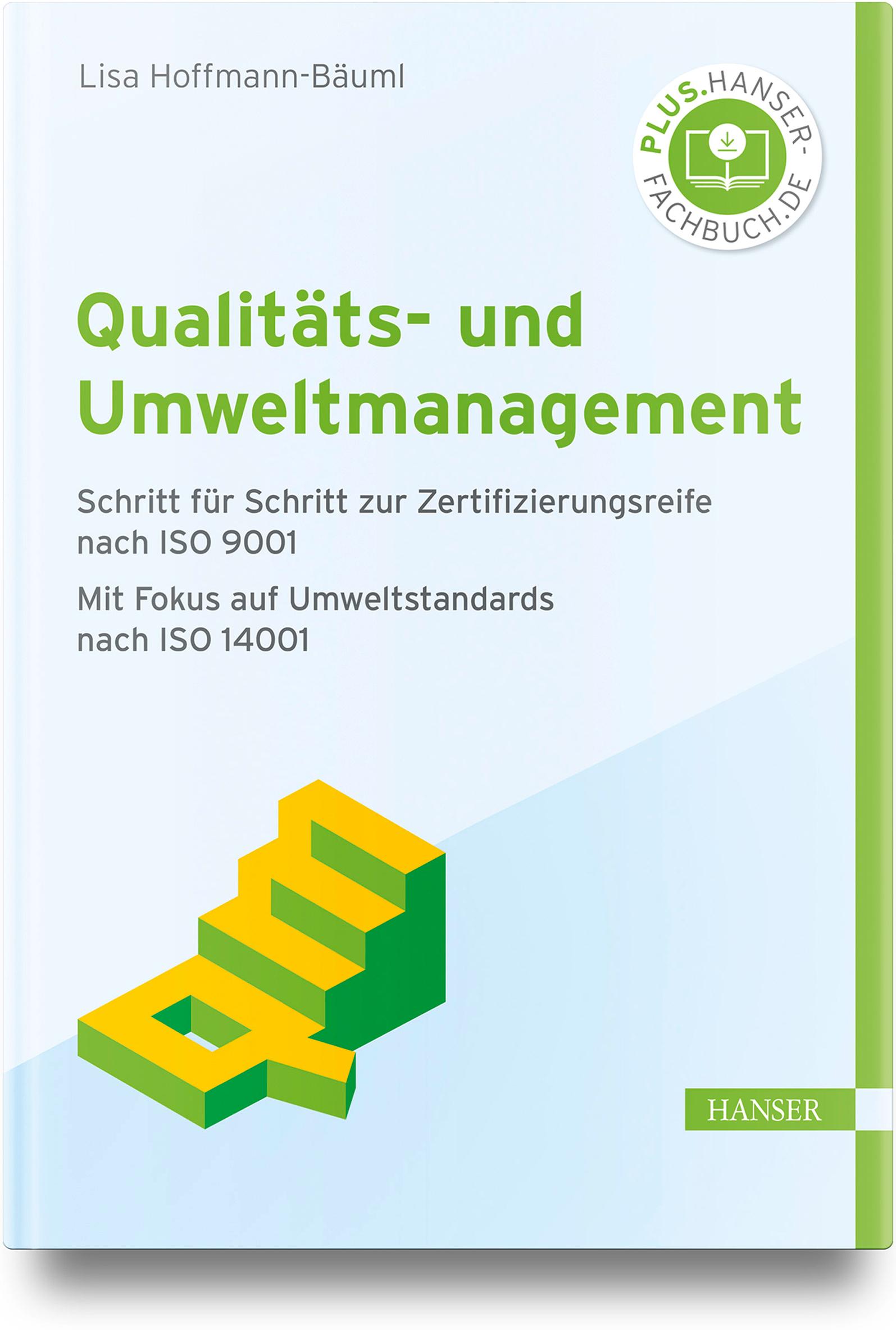 Cover: 9783446478626 | Qualitäts- und Umweltmanagement | Lisa Hoffmann-Bäuml | Buch | 262 S.