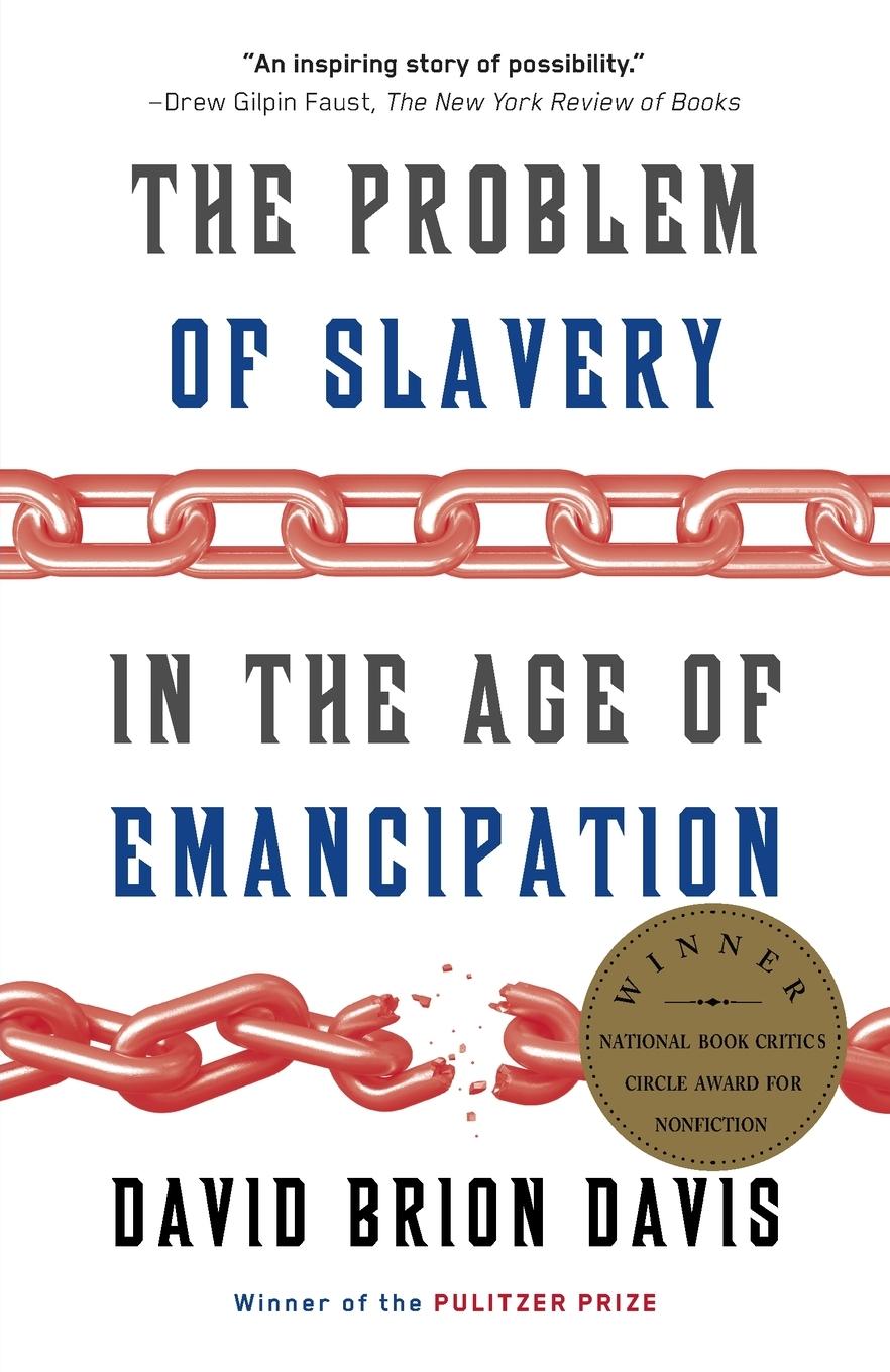 Cover: 9780307389695 | The Problem of Slavery in the Age of Emancipation | David Brion Davis