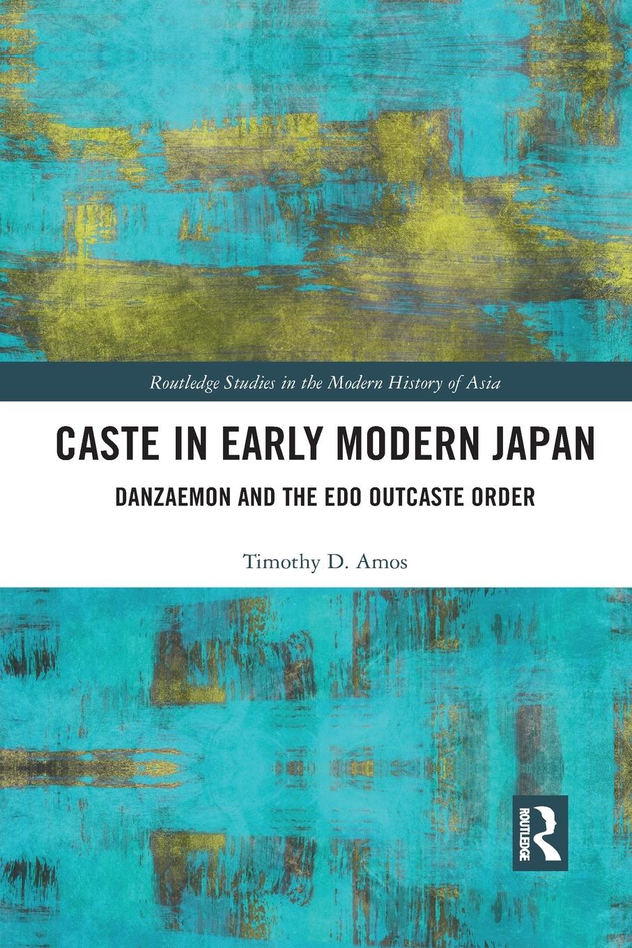 Cover: 9781032082400 | Caste in Early Modern Japan | Danzaemon and the Edo Outcaste Order