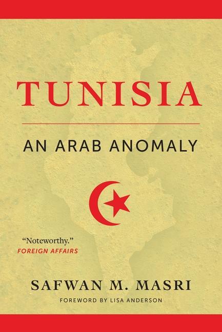 Cover: 9780231179515 | Tunisia | An Arab Anomaly | Safwan M. Masri | Taschenbuch | Englisch