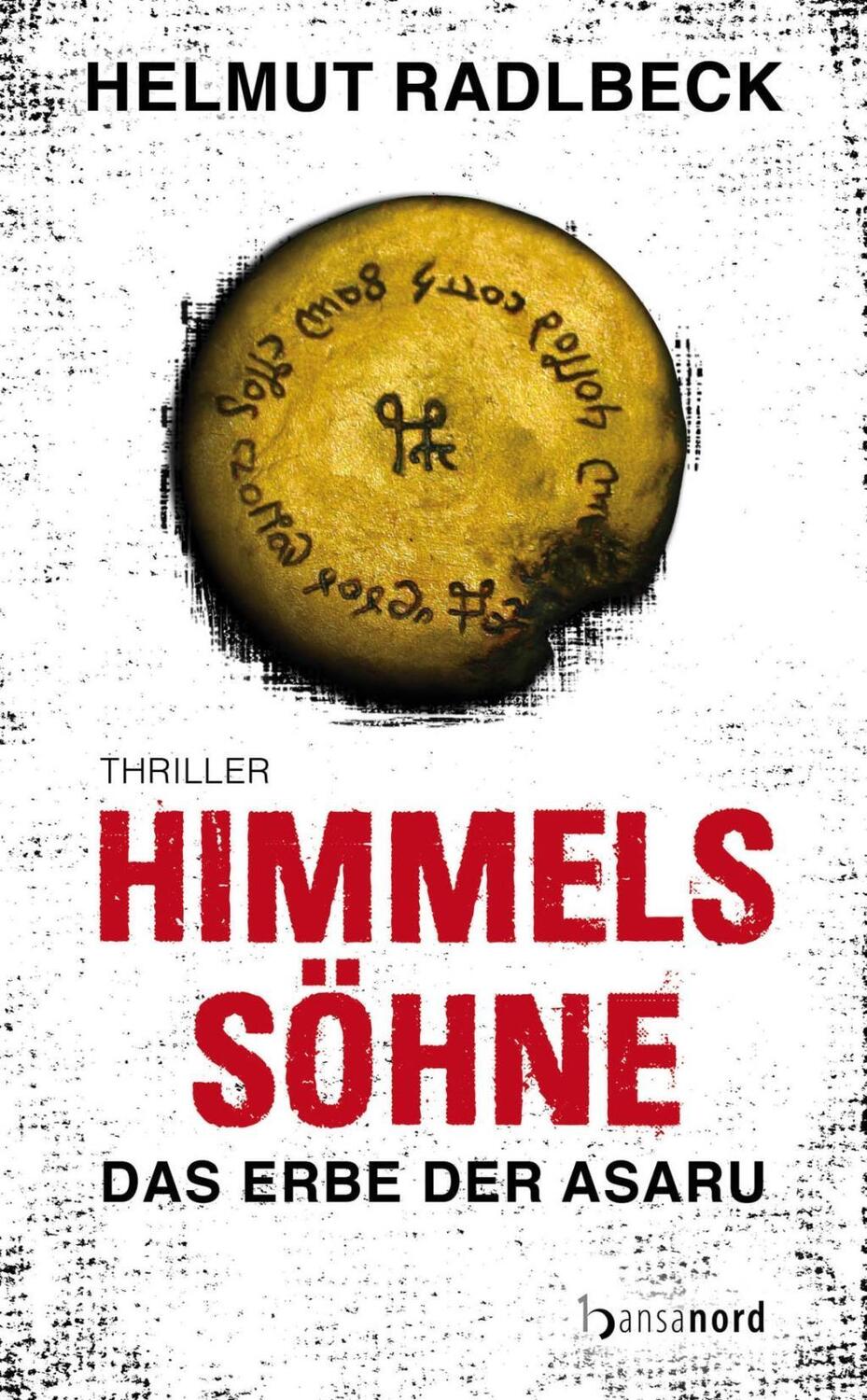 Cover: 9783940873514 | Himmelssöhne | Das Erbe der Asaru | Helmut Radlbeck | Buch | Deutsch