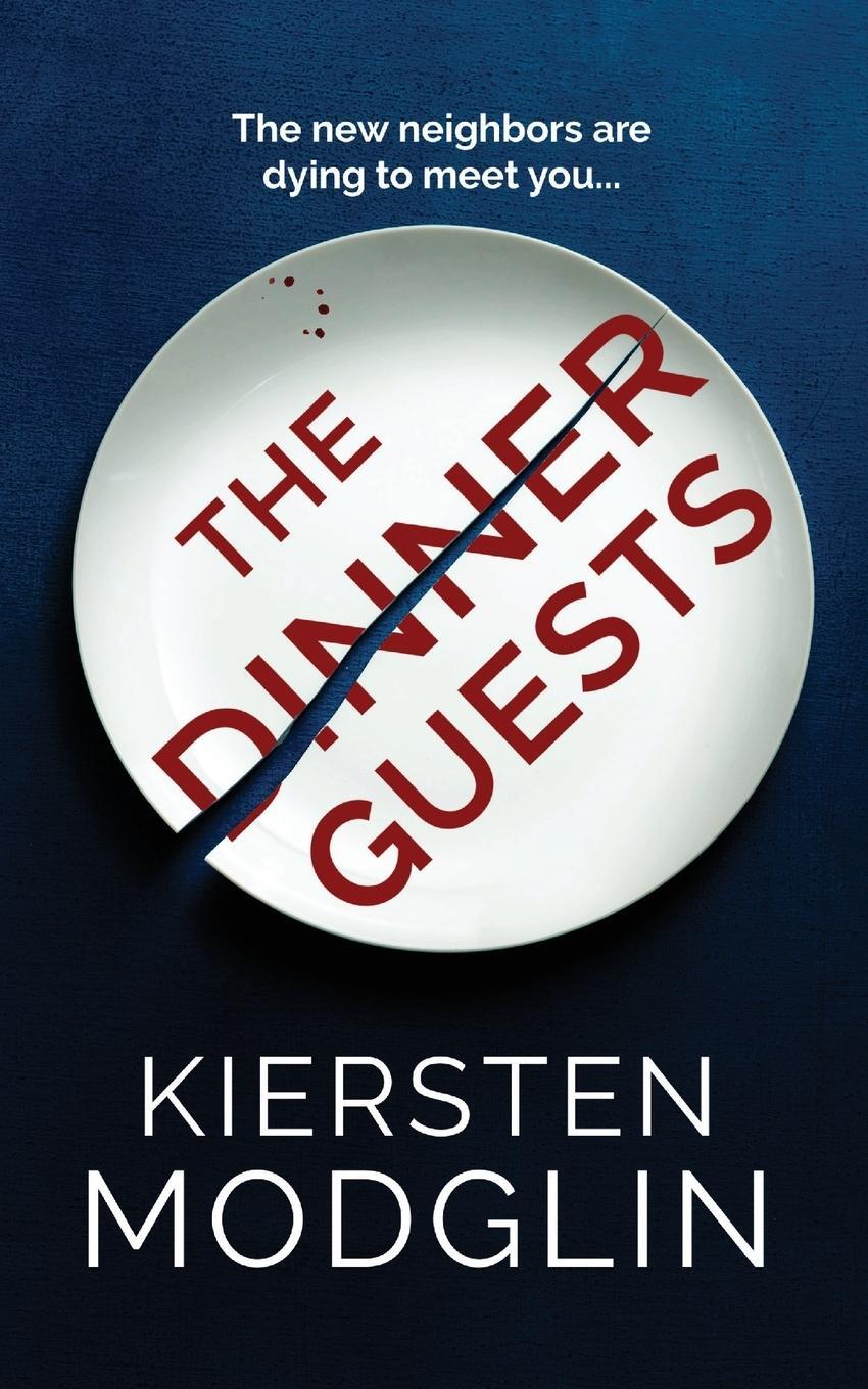 Cover: 9781956538250 | The Dinner Guests | Kiersten Modglin | Taschenbuch | Paperback | 2022