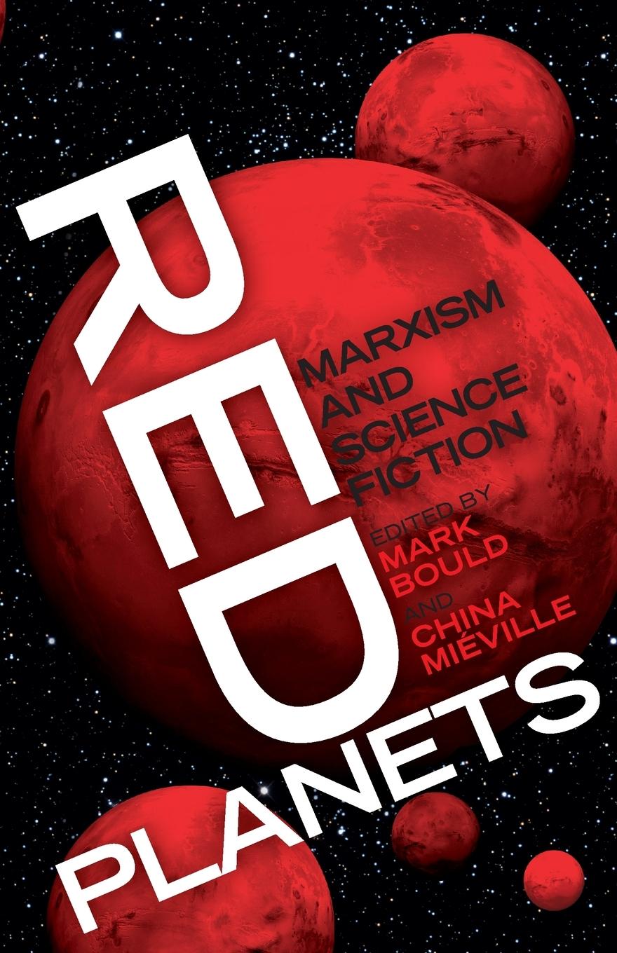 Cover: 9780745327303 | Red Planets | Marxism and Science Fiction | Mark Bould (u. a.) | Buch