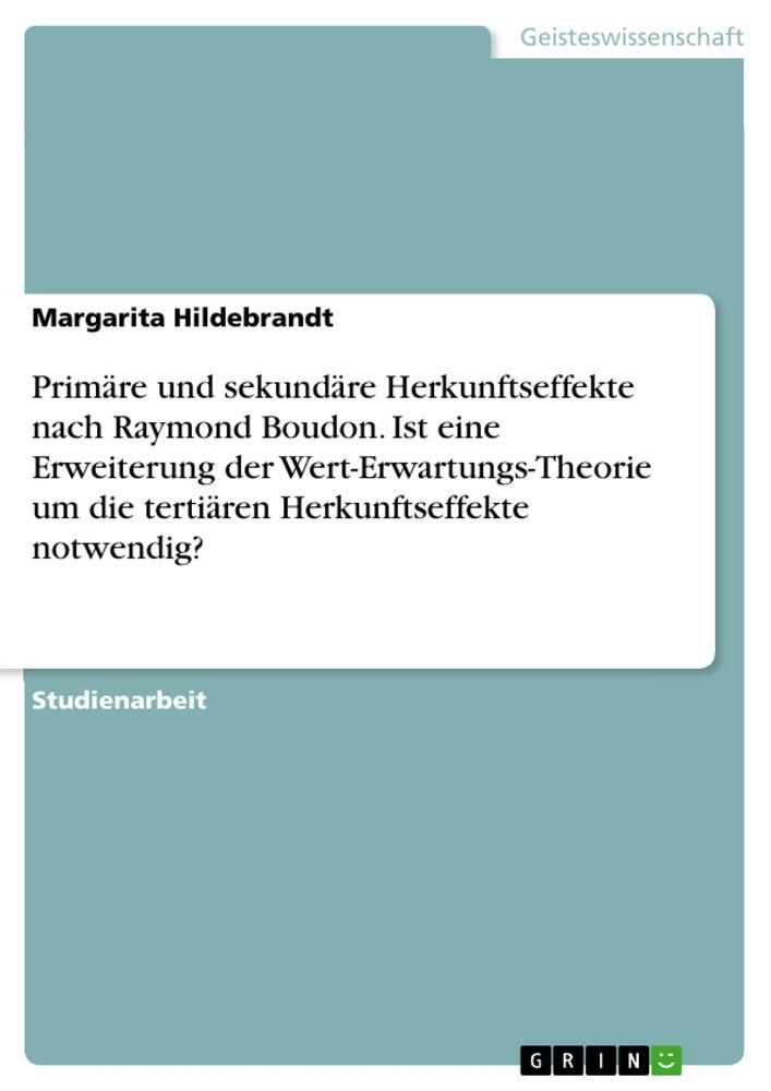 Cover: 9783346253194 | Primäre und sekundäre Herkunftseffekte nach Raymond Boudon. Ist...