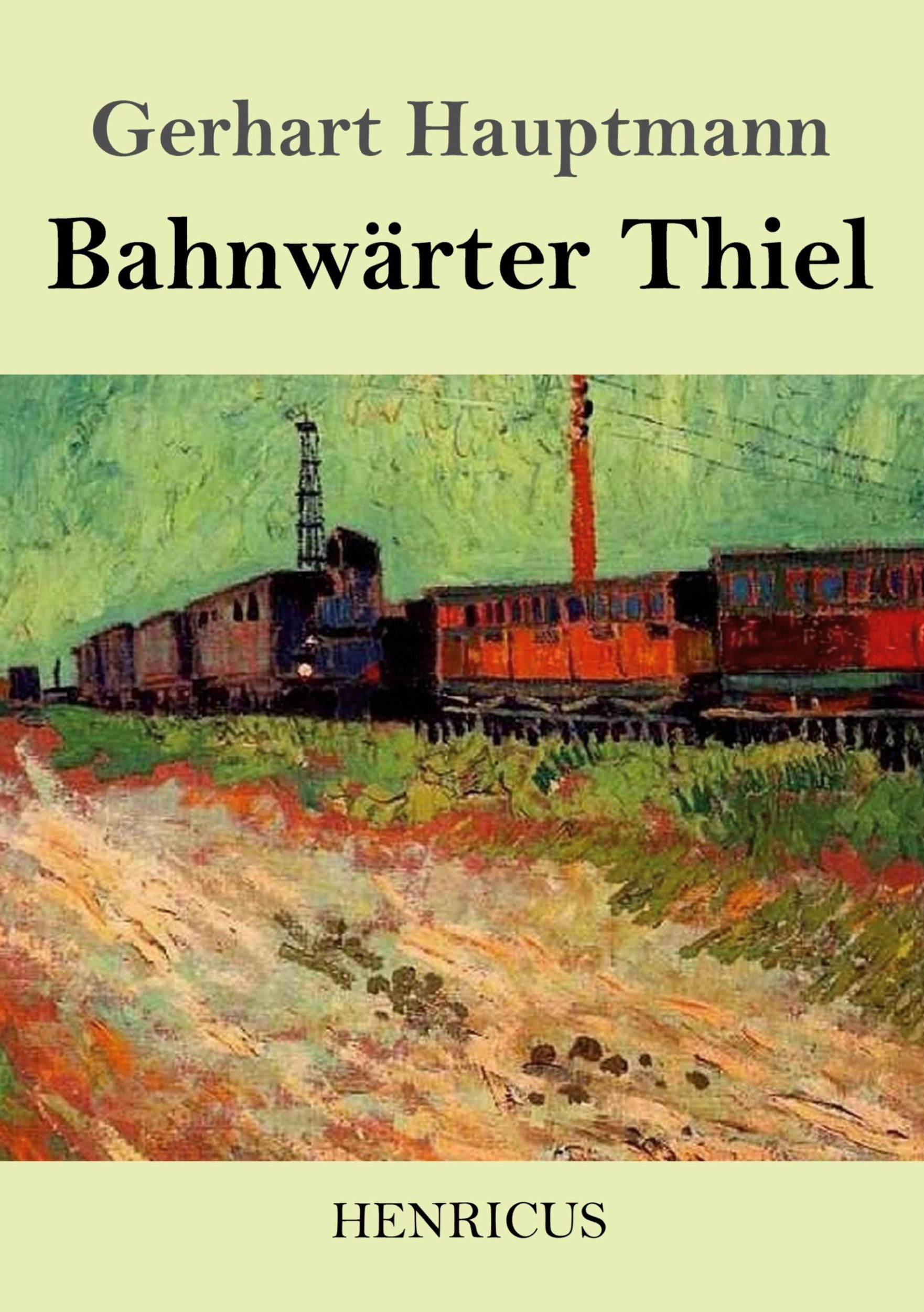 Cover: 9783847829645 | Bahnwärter Thiel | Gerhart Hauptmann | Taschenbuch | Paperback | 32 S.