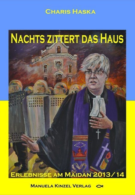 Cover: 9783955440299 | Nachts zittert das Haus | Erlebnisse am Maidan 2013/14 | Charis Haska