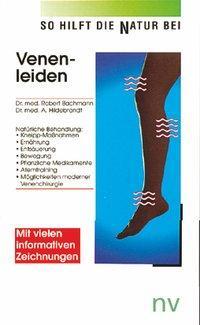 Cover: 9783935407243 | Venenleiden | So hilft die Natur | Robert M Bachmann | Taschenbuch