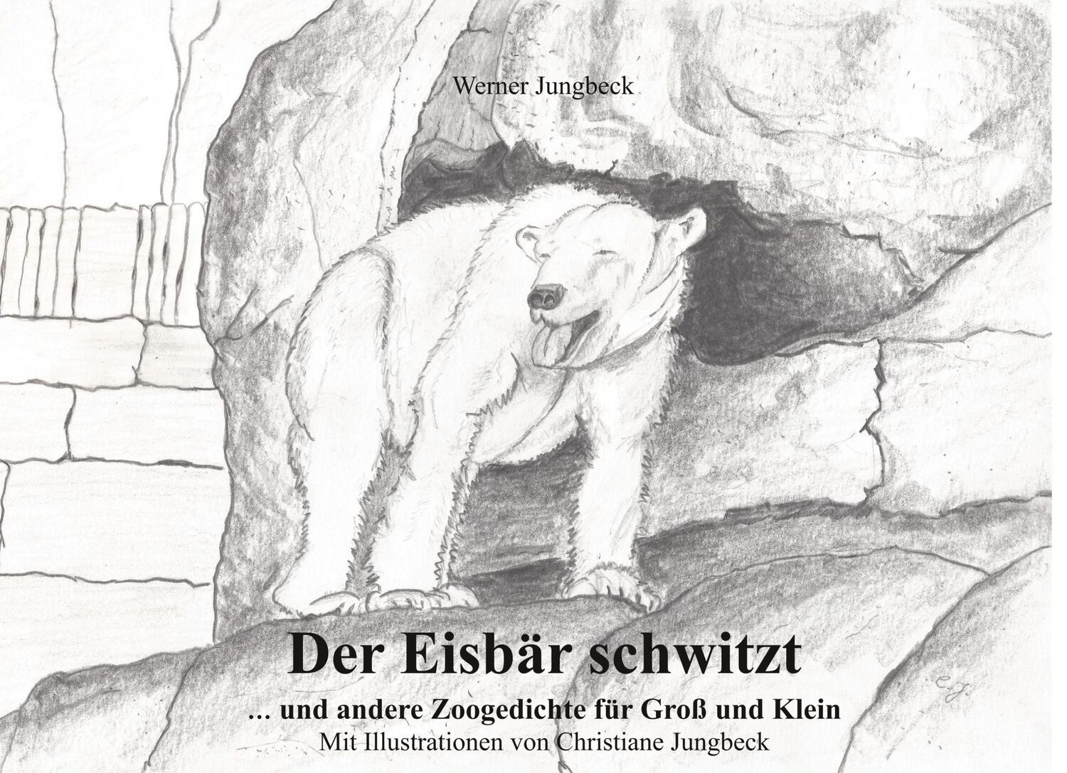 Cover: 9783961034611 | Der Eisbär schwitzt | Werner Jungbeck | Buch | 64 S. | Deutsch | 2018