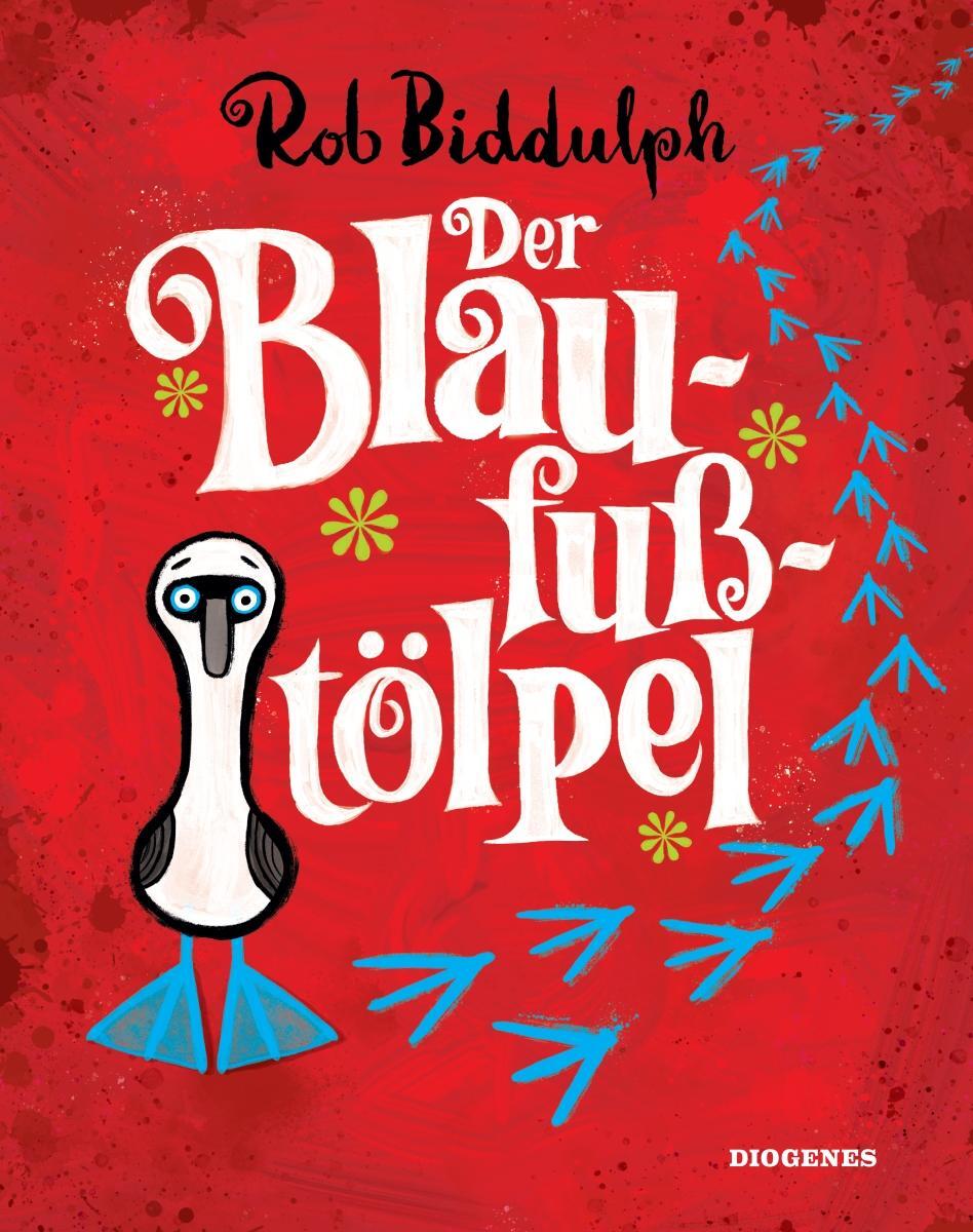 Cover: 9783257013146 | Der Blaufußtölpel | Rob Biddulph | Buch | Diogenes Kinderbücher | 2023