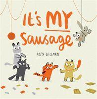 Cover: 9781848864290 | It's MY Sausage | Alex Willmore | Taschenbuch | Englisch | 2019