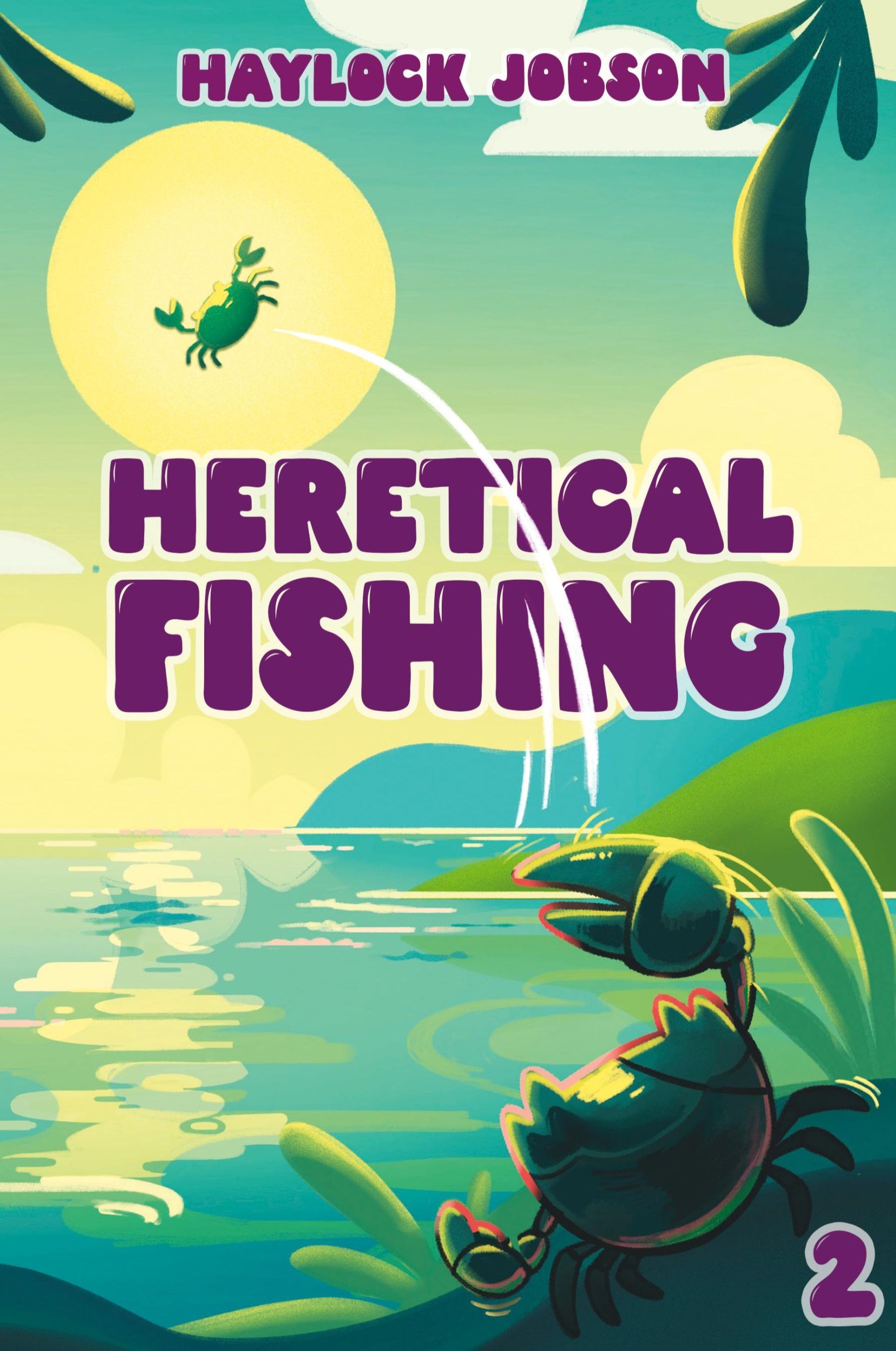 Cover: 9781039453135 | Heretical Fishing 2 | Haylock Jobson | Taschenbuch | Paperback | 2024