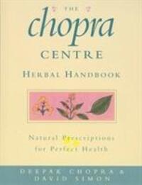 Cover: 9780712601672 | The Chopra Centre Herbal Handbook | David Simon (u. a.) | Taschenbuch