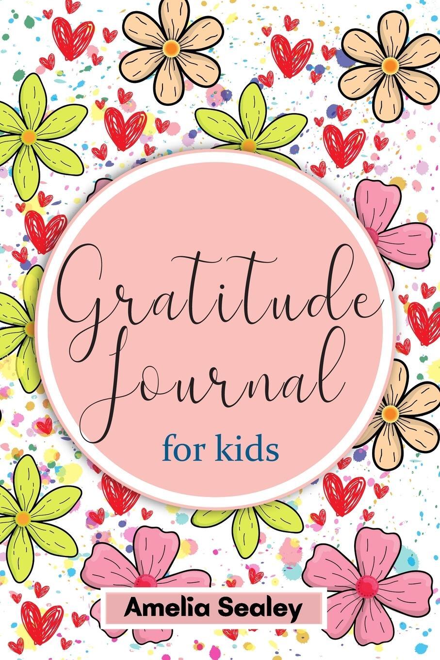 Cover: 9783907678183 | Gratitude Book for Kids | Amelia Sealey | Taschenbuch | Paperback